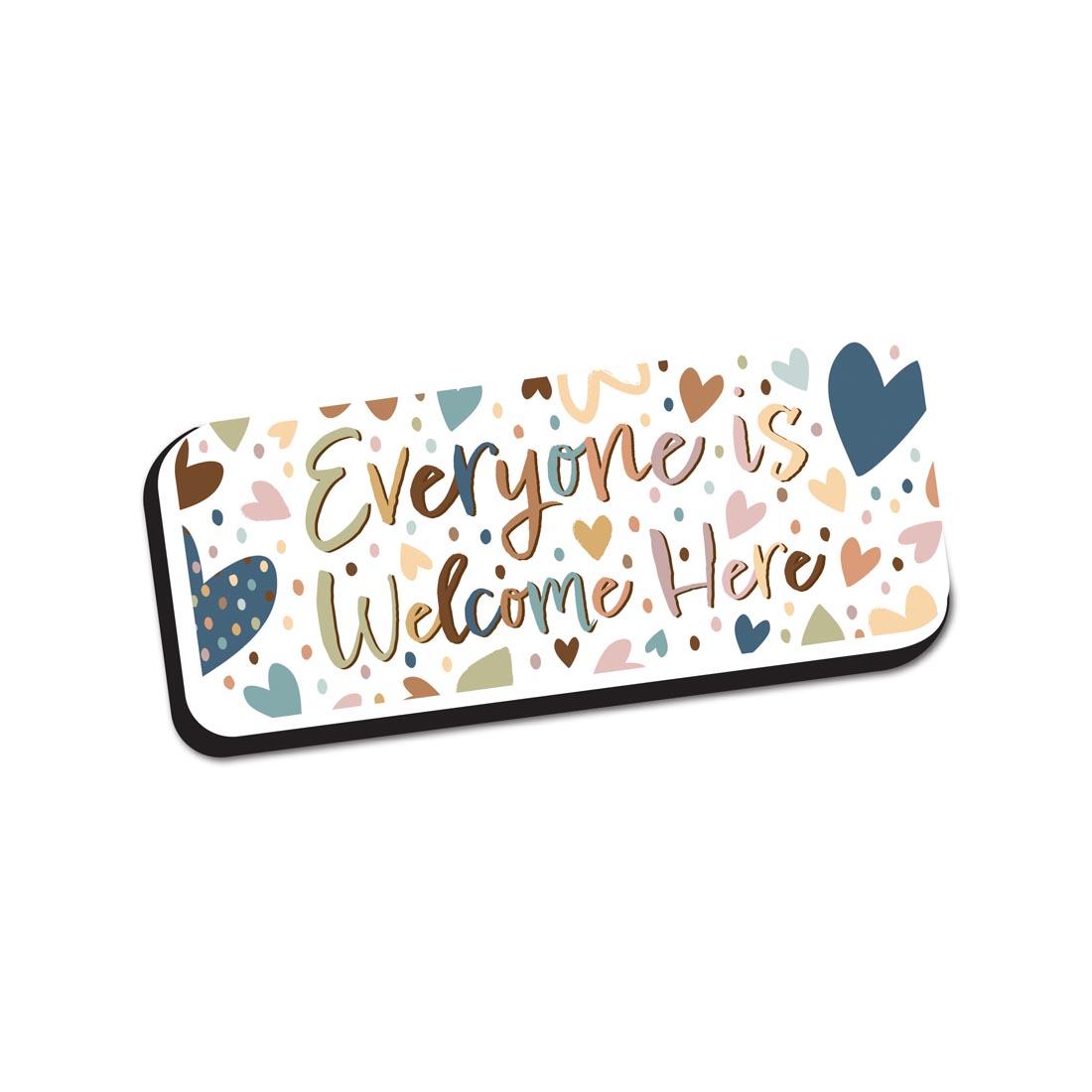 Everyone Is Welcome Here Magnetic Whiteboard Eraser by Ashley