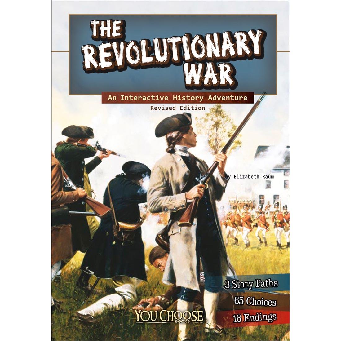 The Revolutionary War: An Interactive History Adventure You Choose Book