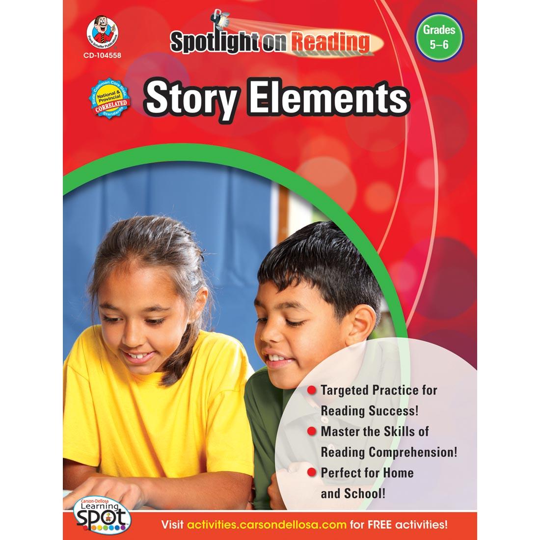 Story Elements Spotlight On Reading by Carson Dellosa Grades 5-6
