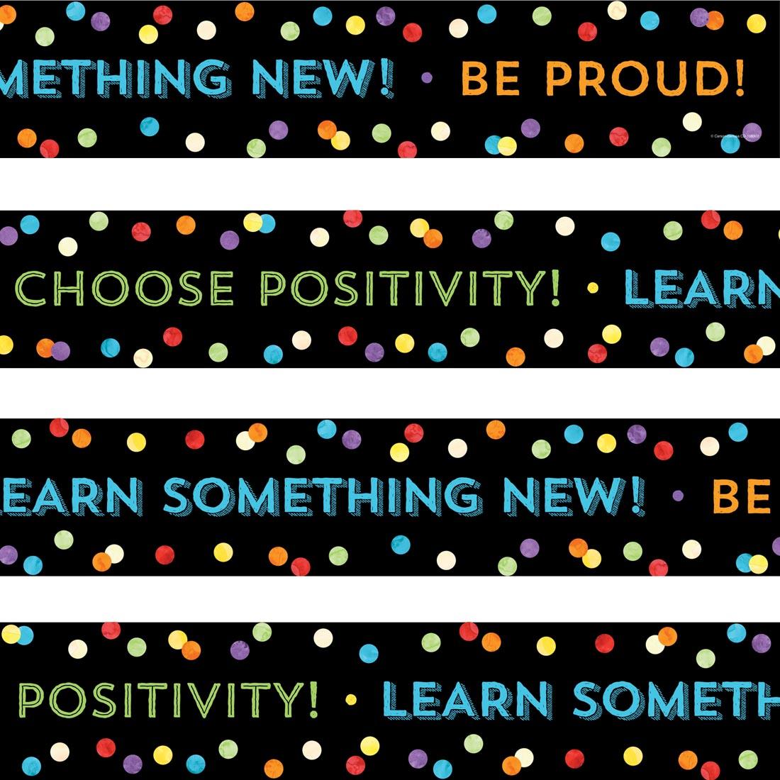 Think Positive Straight Borders with sayings like Be Proud, Choose Positivity and Learn Something New