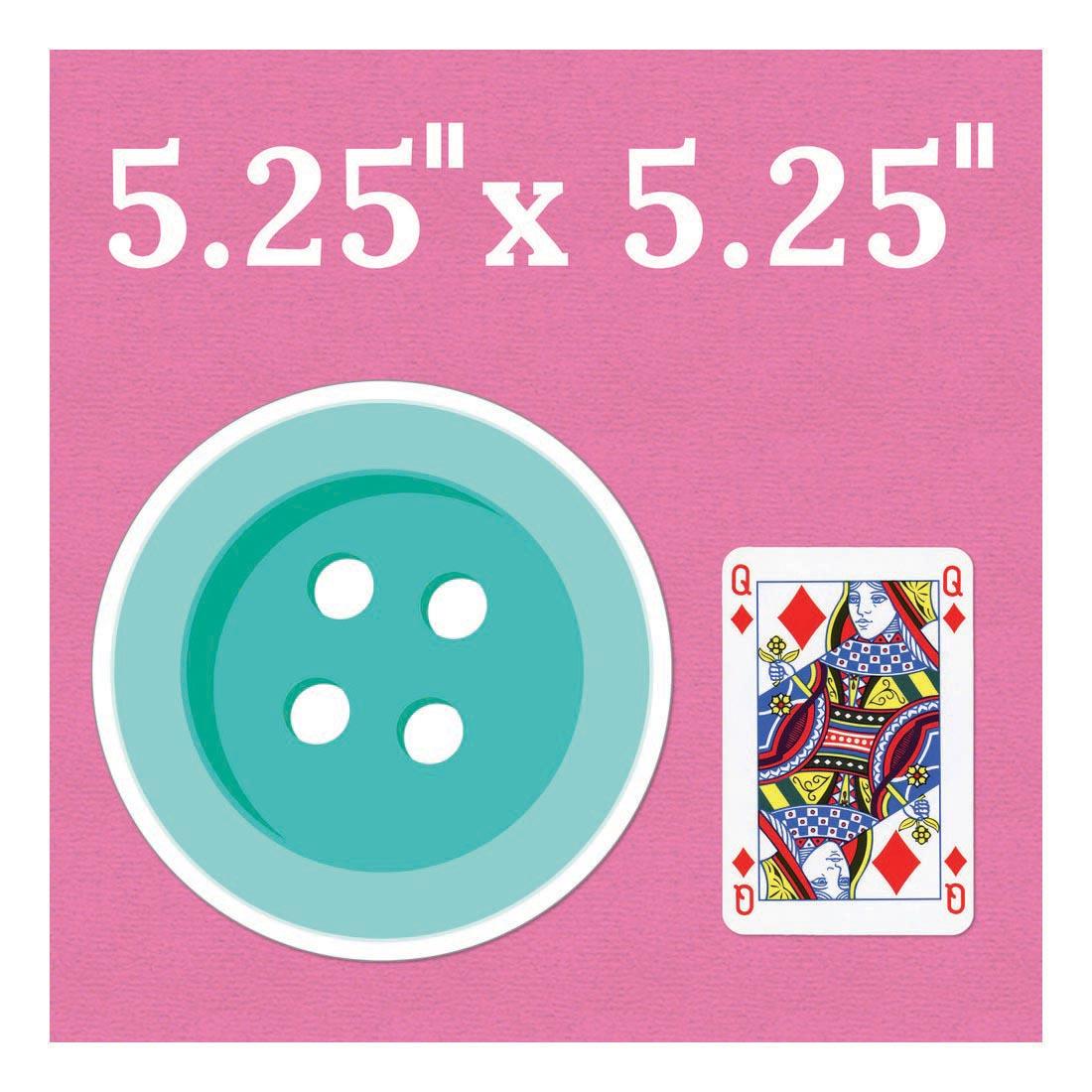 a Button Cut-Out from the Crafty and Cool collection by Carson Dellosa beside a playing card for reference, and text 5.25" x 5.25"