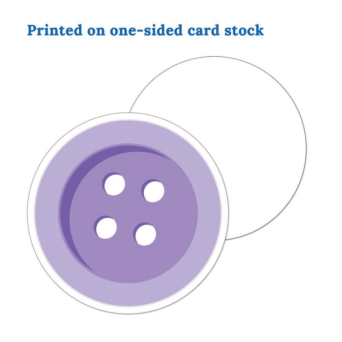 Both sides of a Button Cut-Out from the Crafty and Cool collection by Carson Dellosa with text Printed on one-sided card stock