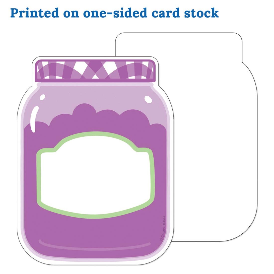front and back of a Jam Jar Cut-Out from the Farmers Market collection By Carson Dellosa plus text Printed on one-sided card stock