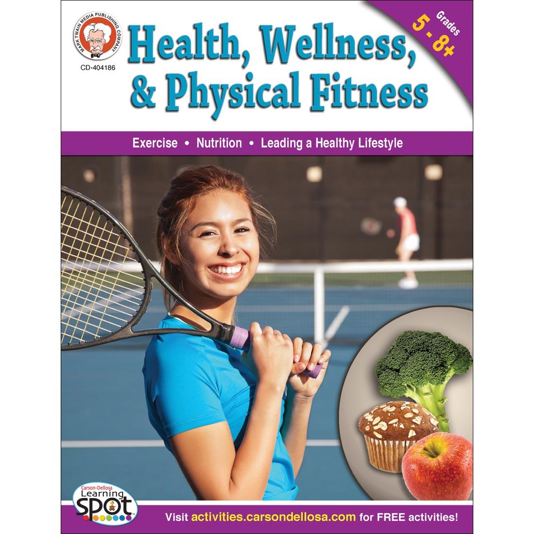 Health, Wellness, and Physical Fitness Book by Carson Dellosa