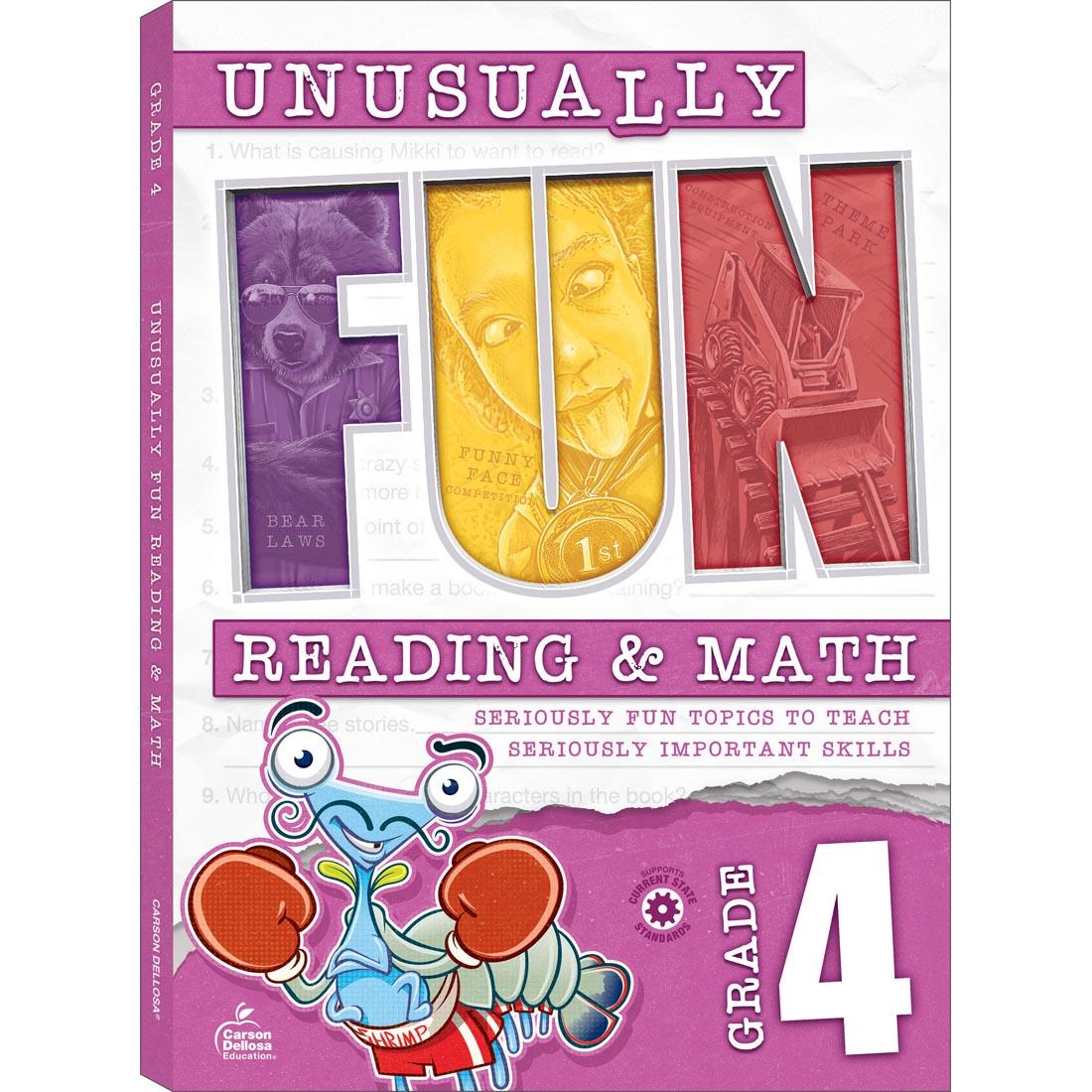 Front cover of Unusually Fun Reading & Math Workbook Grade 4