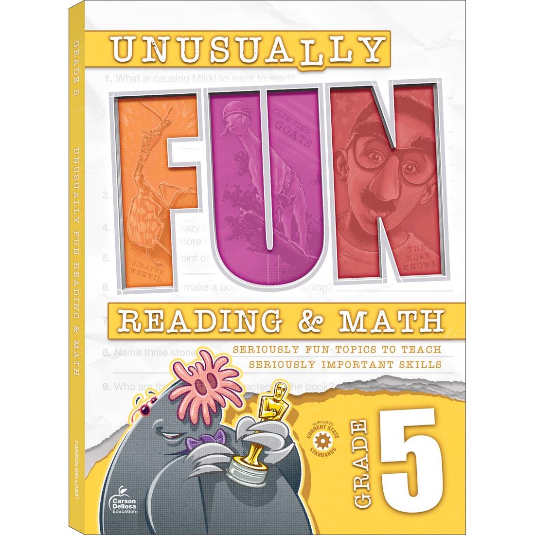 Front cover of Unusually Fun Reading & Math Workbook Grade 5