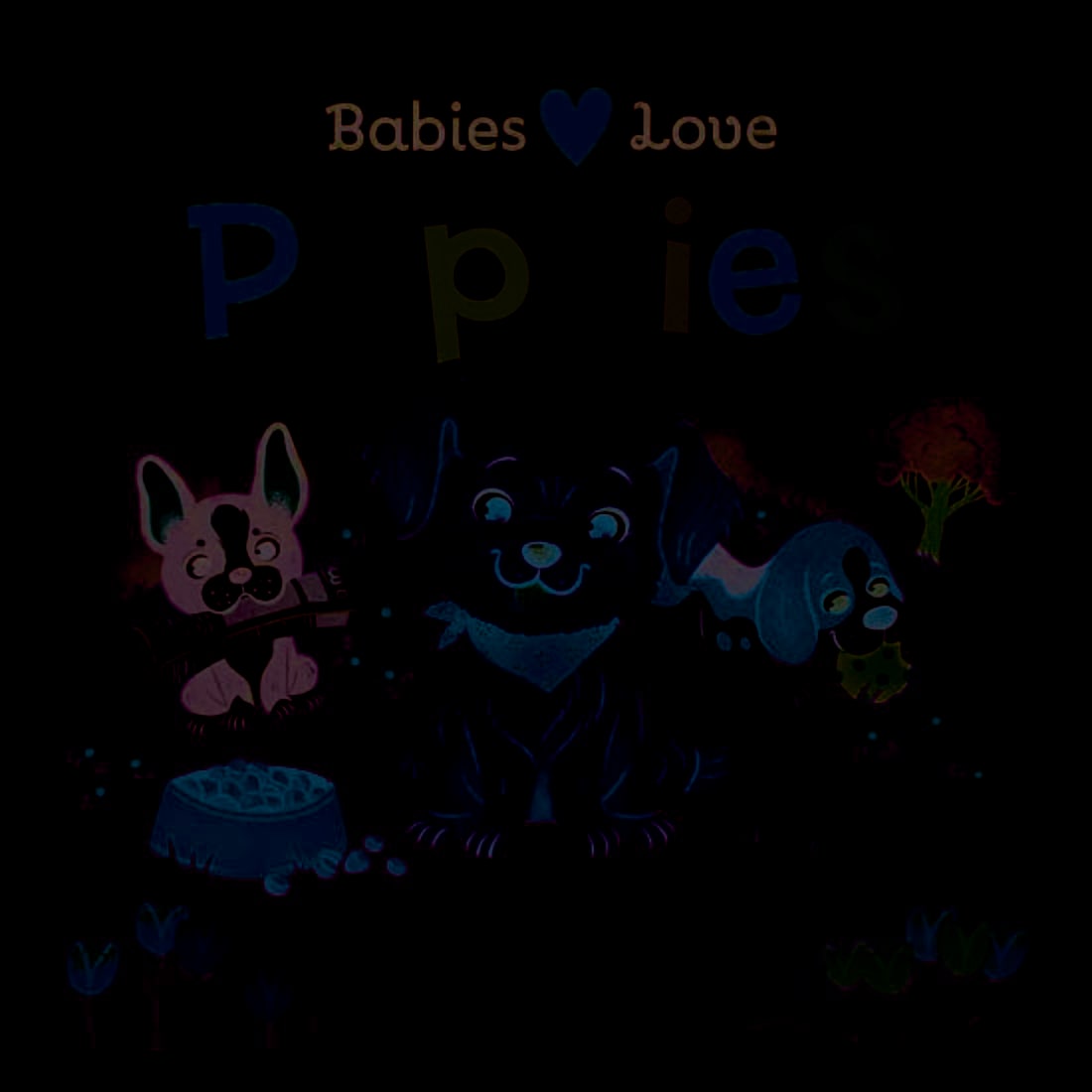 Babies Love Puppies Lift-A-Flap Board Book