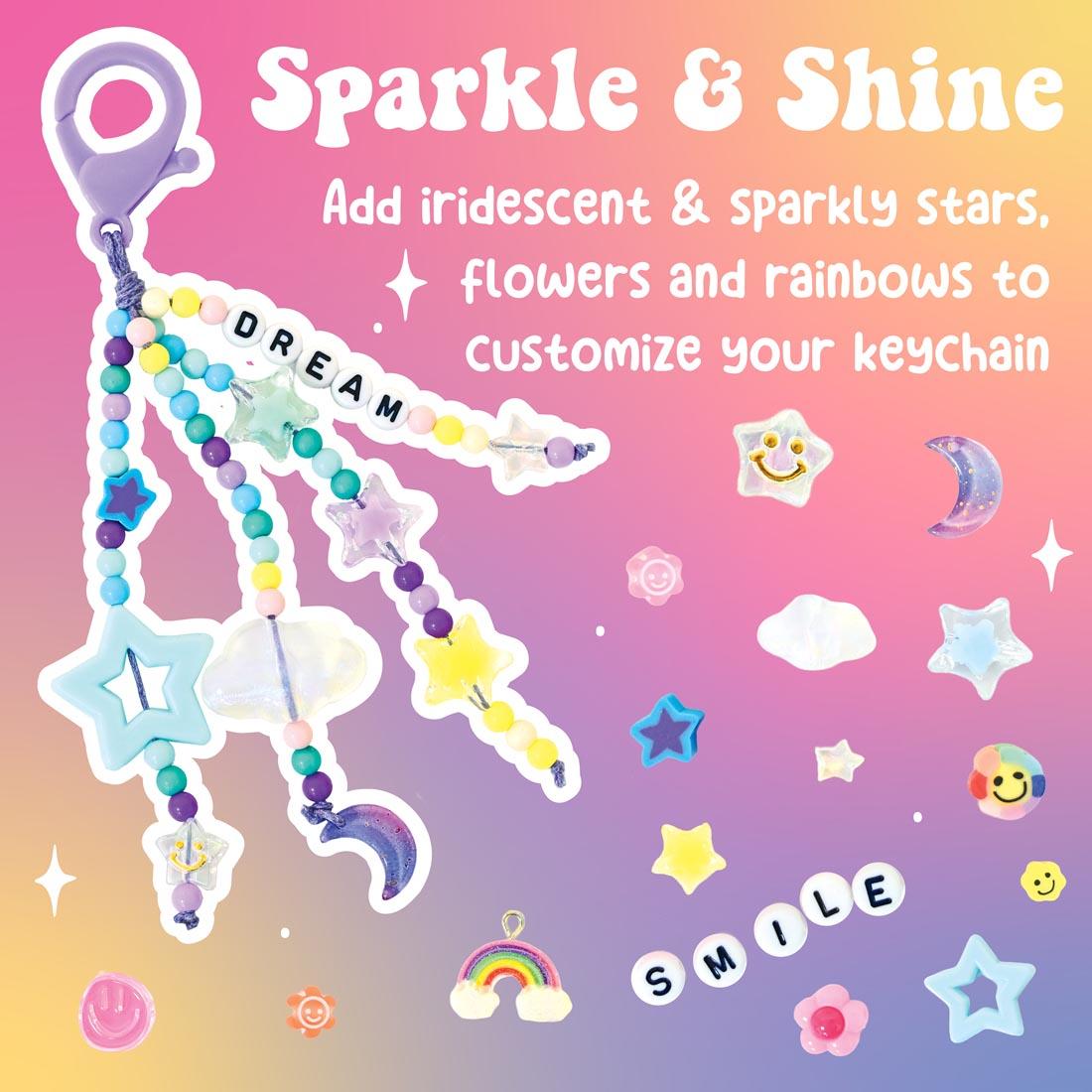 Sample keychain craft, with the words: Sparkle & Shine; Add iridescent & sparkly stars, flowers and rainbows to customize your keychain