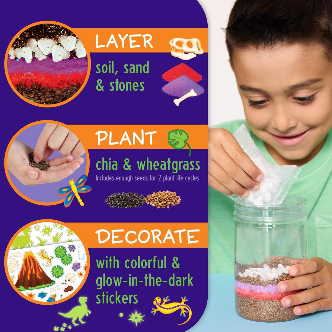 Child creating a Grow N' Glow Dino Terrarium, with the words: Layer - soil, sand and stones; Plant - Chia and wheatgrass; Decorate with colorful & glow-in-the-dark stickers