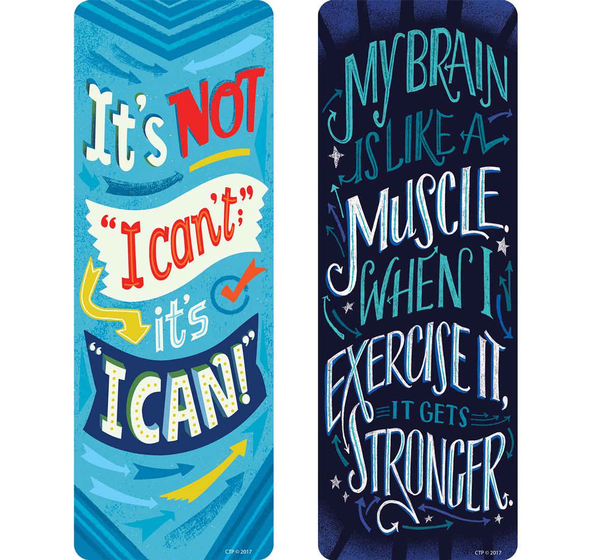 What's Your Mindset? Motivational Bookmarks include It's Not "I can't"; it's "I Can!" on one and My Brain is Like a Muscle, When I Exercise It, It Gets Stronger on the other