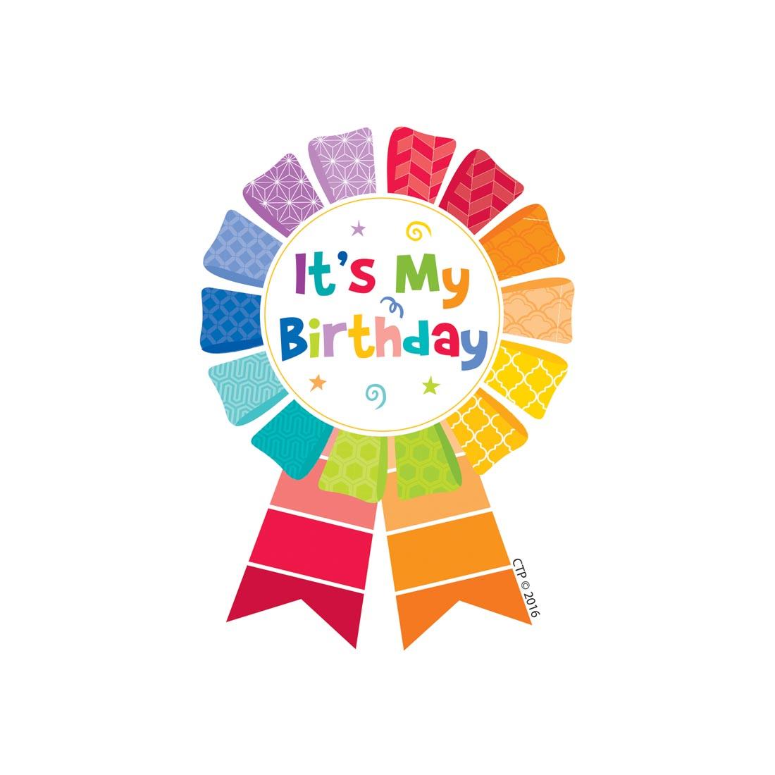 It's My Birthday Badge from the Painted Palette collection by Creative Teaching Press