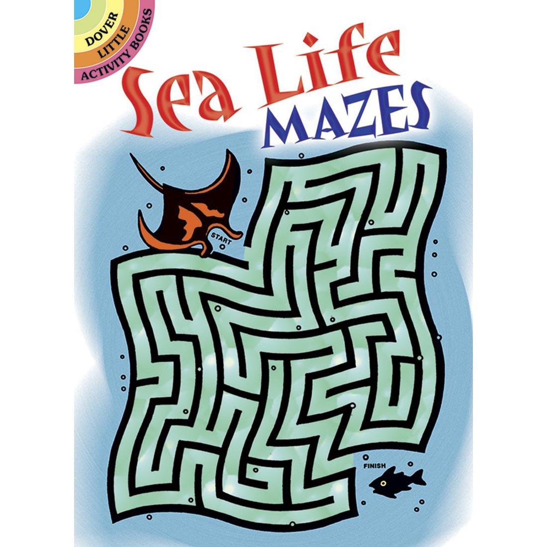 Dover Little Activity Book Sea Life Mazes