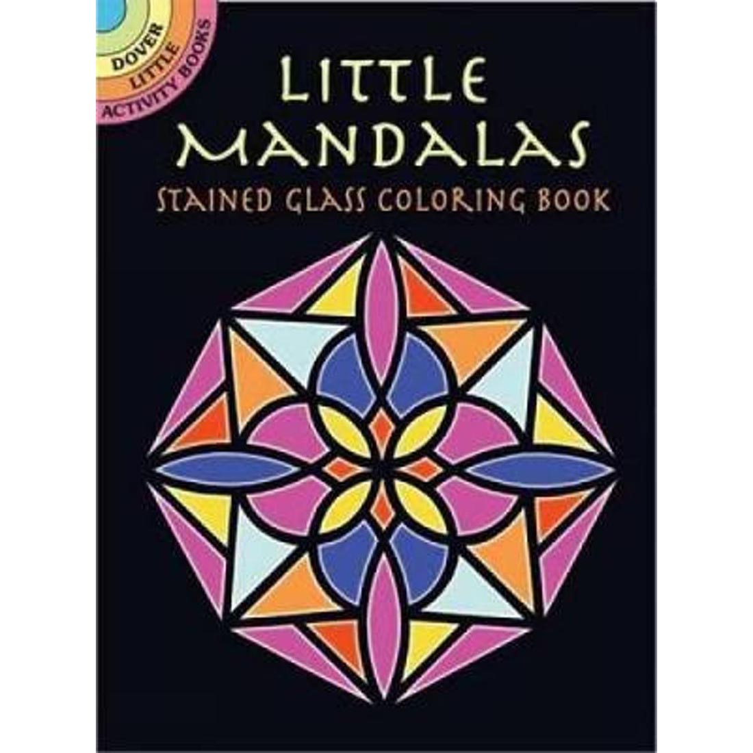 Dover Little Activity Book Little Mandalas Stained Glass Coloring Book