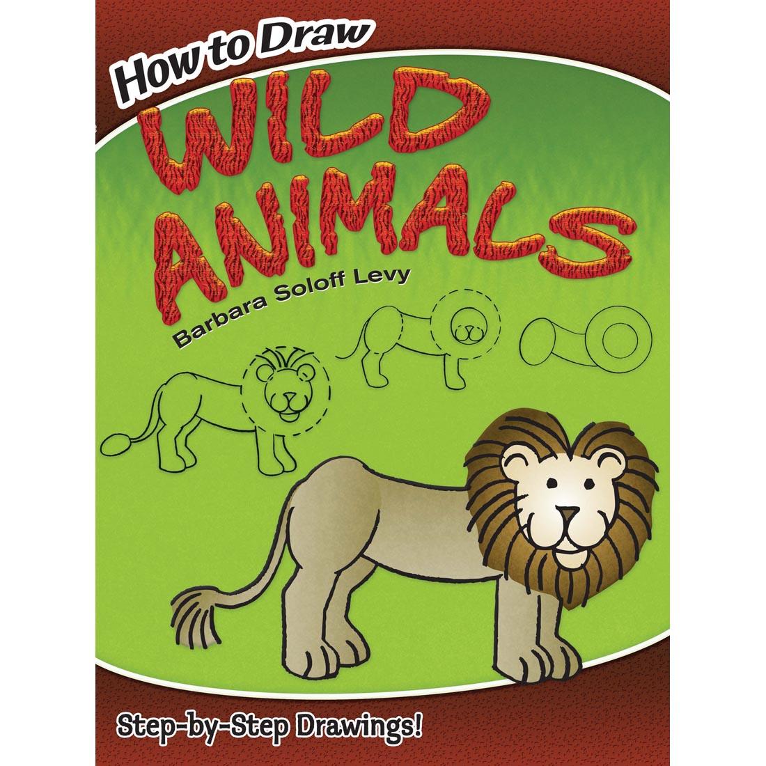 How To Draw Wild Animals by Dover