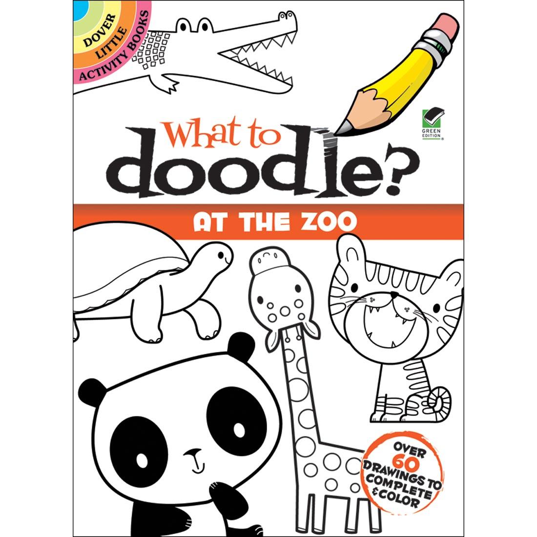 Dover Little Activity Book What To Doodle? At The Zoo