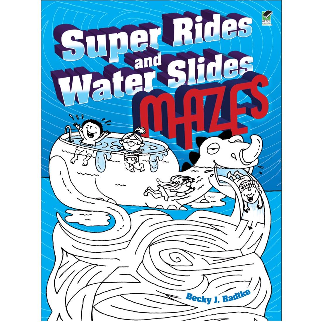 Super Rides and Water Slides Mazes by Dover