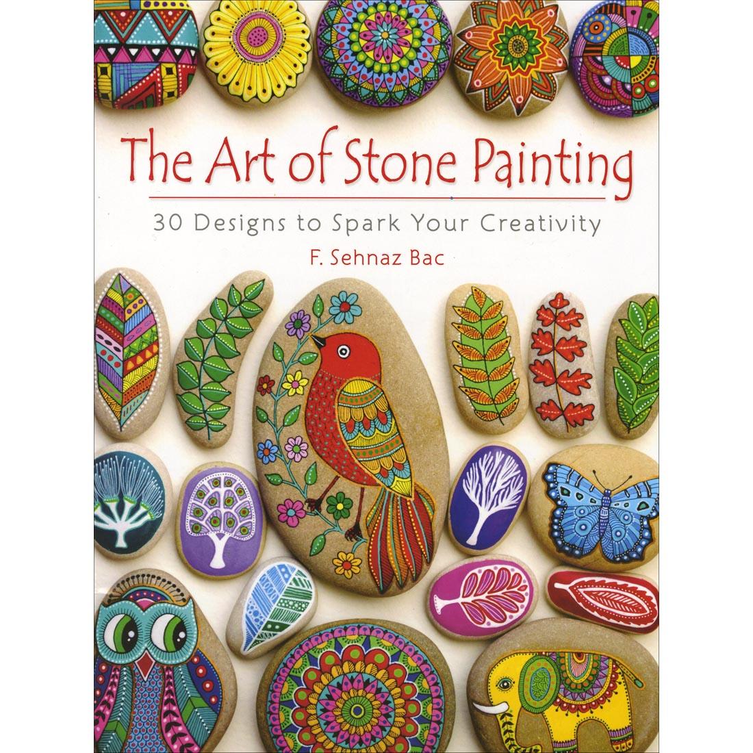 The Art of Stone Painting: 30 Designs To Spark Your Creativity