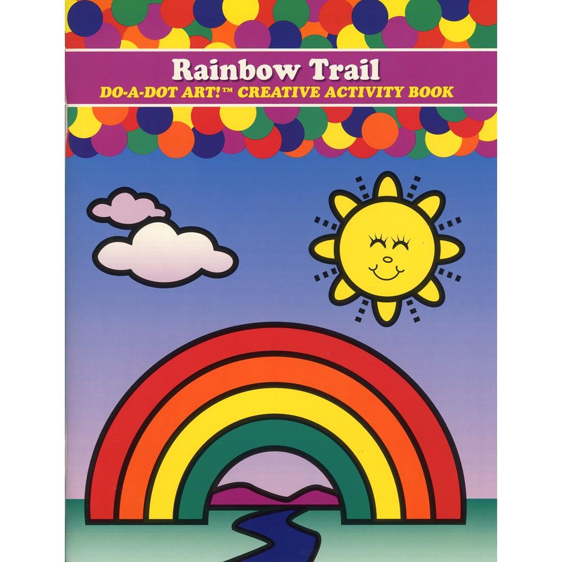 Rainbow Trail Do-A-Dot Art! Creative Activity Book