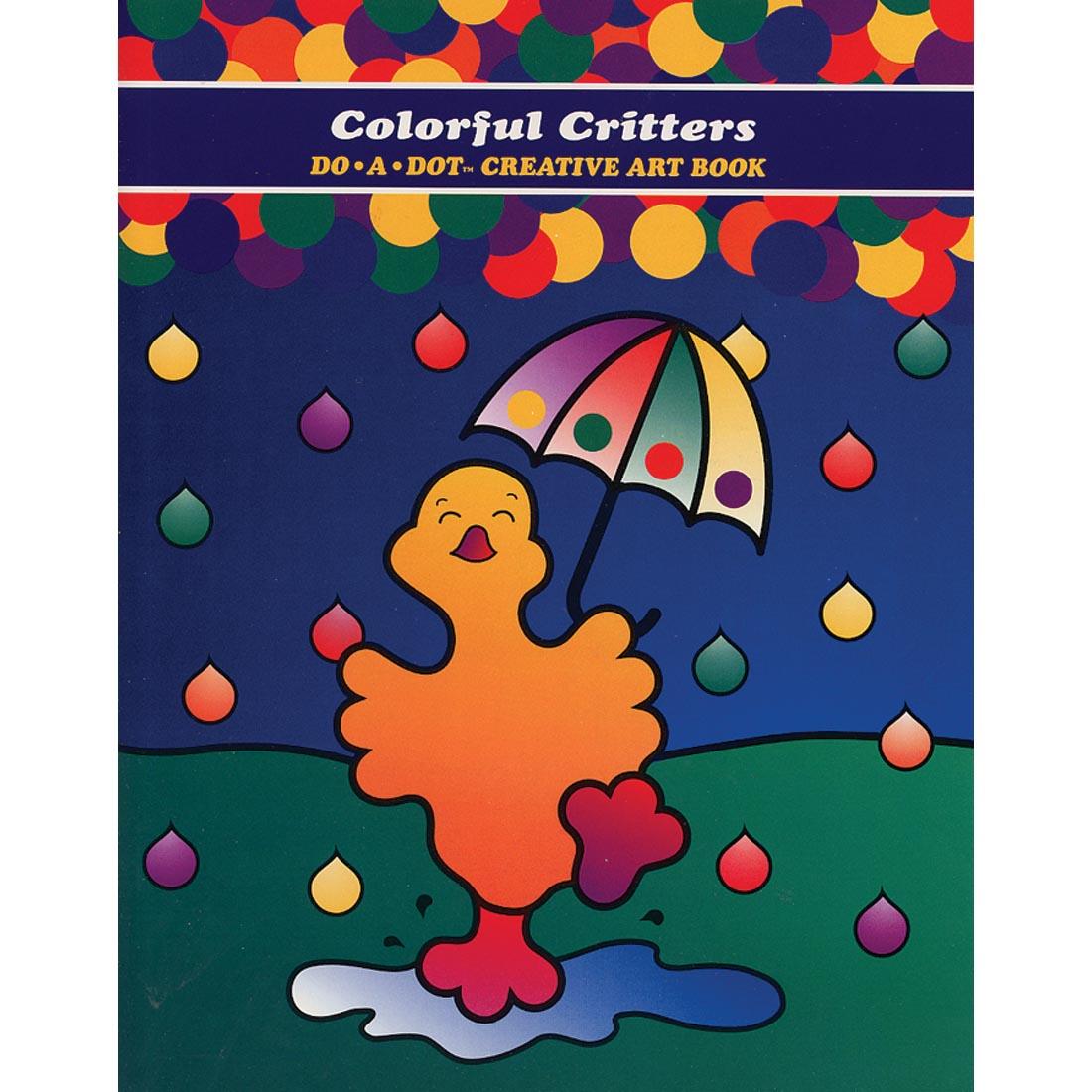 Colorful Critters Do-A-Dot Art! Creative Activity Book