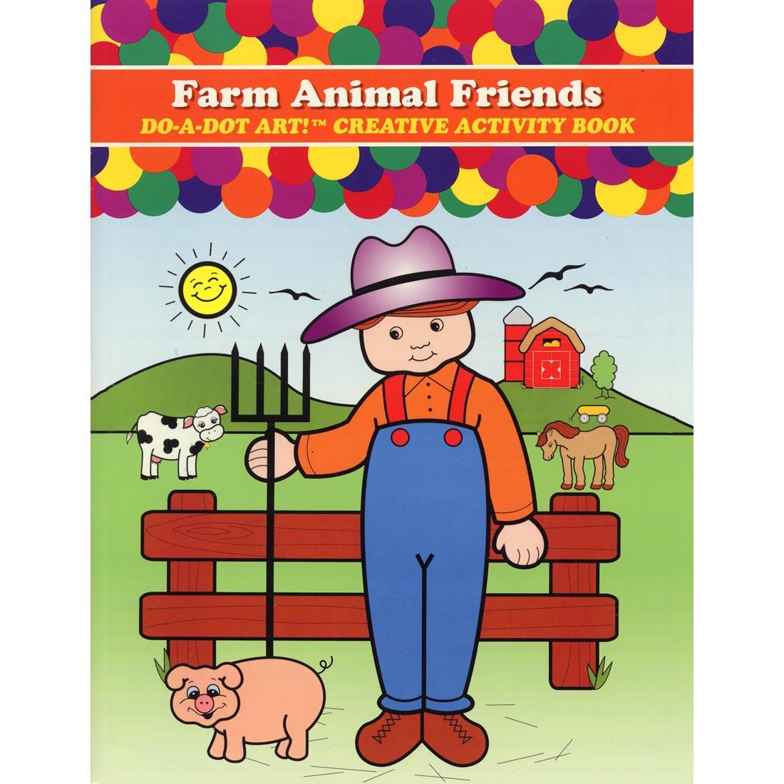 Farm Animal Friends Do-A-Dot Art! Creative Activity Book