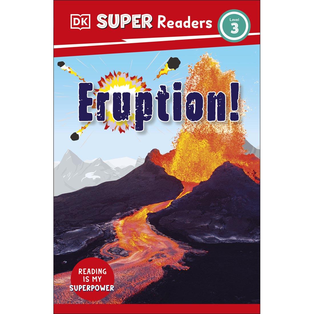 front cover of Eruption! DK Super Readers Level 3 Book