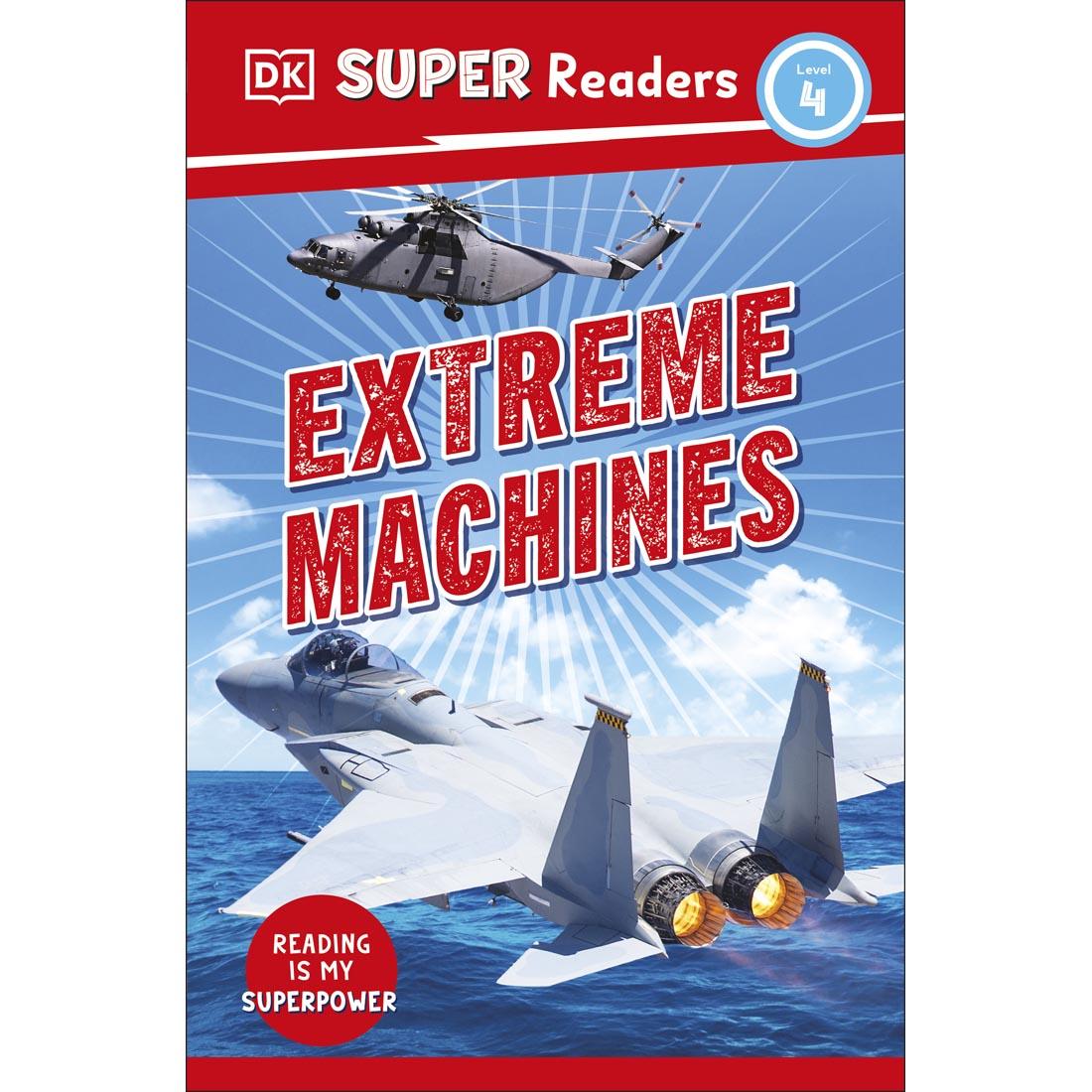 Front cover of Extreme Machines DK Super Readers Level 4 Book