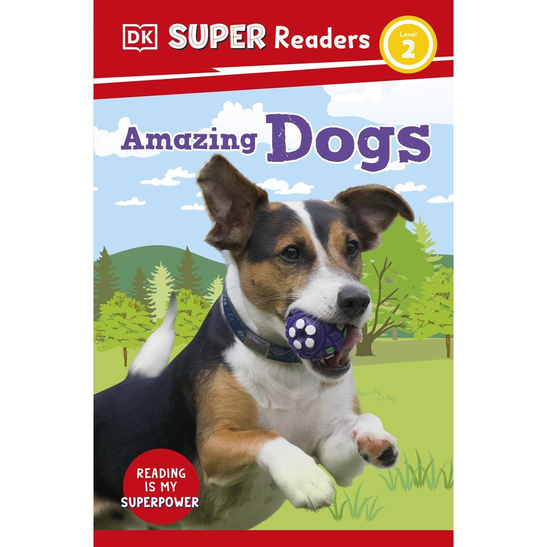 Front cover of Amazing Dogs DK Super Readers Level 2 Book