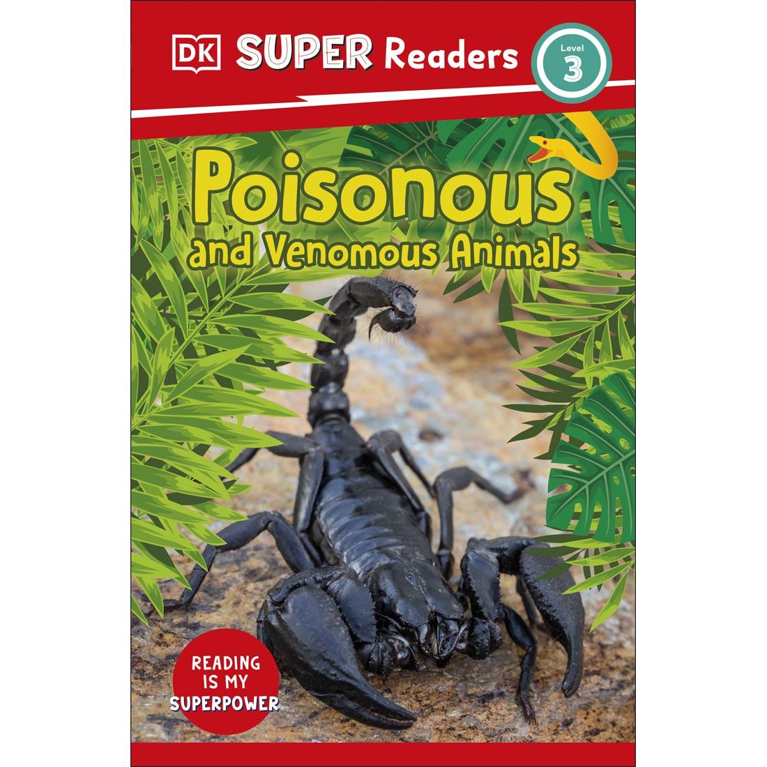 Front cover of Poisonous And Venomous Animals DK Super Readers Level 3 Book