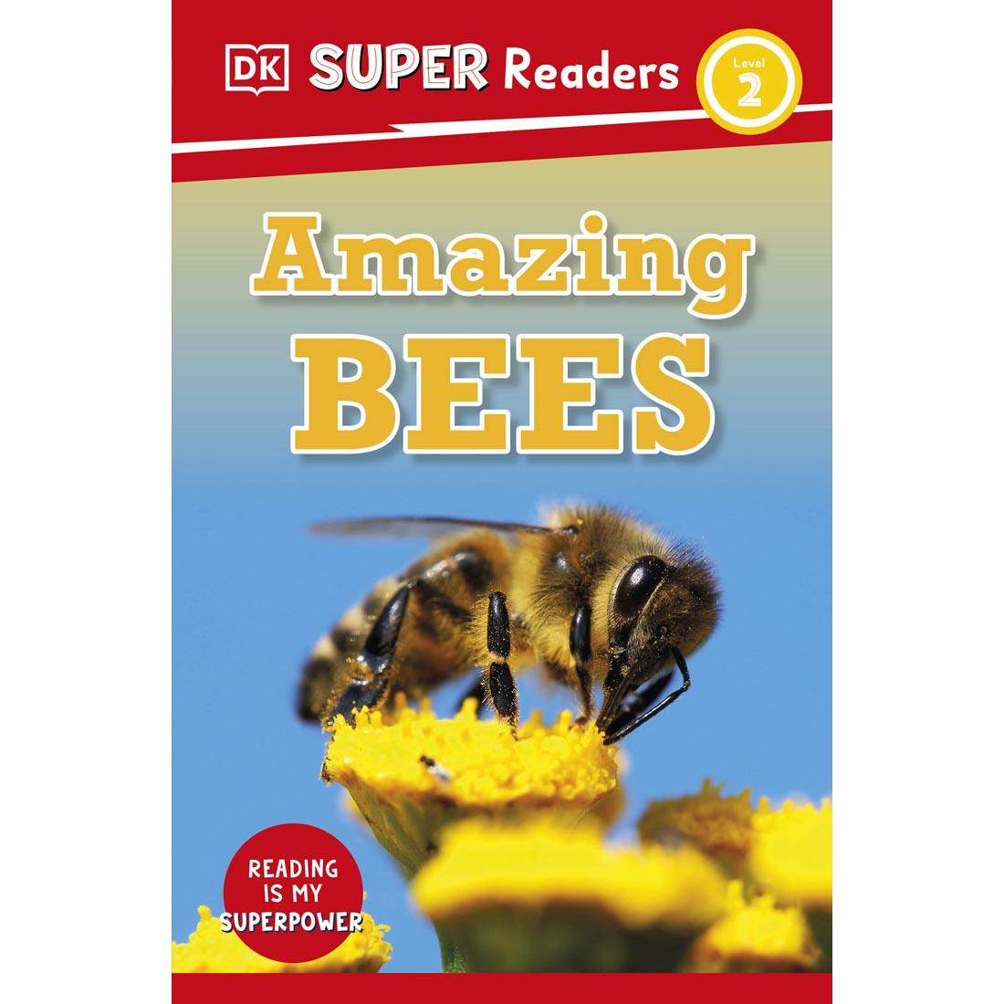 Front cover of Amazing Bees DK Super Readers Level 2 Book