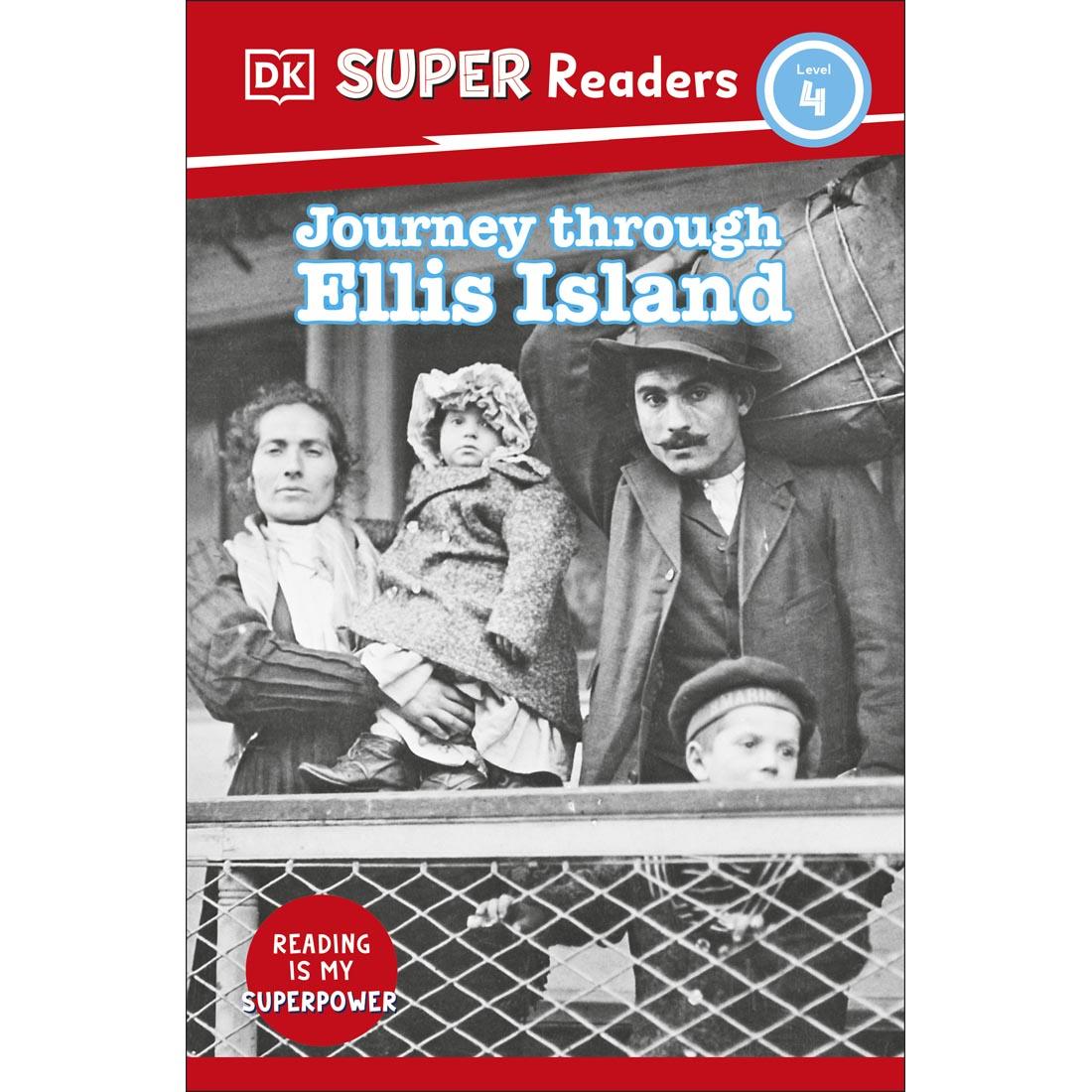 front cover of Journey Through Ellis Island DK Super Readers Level 4 Book