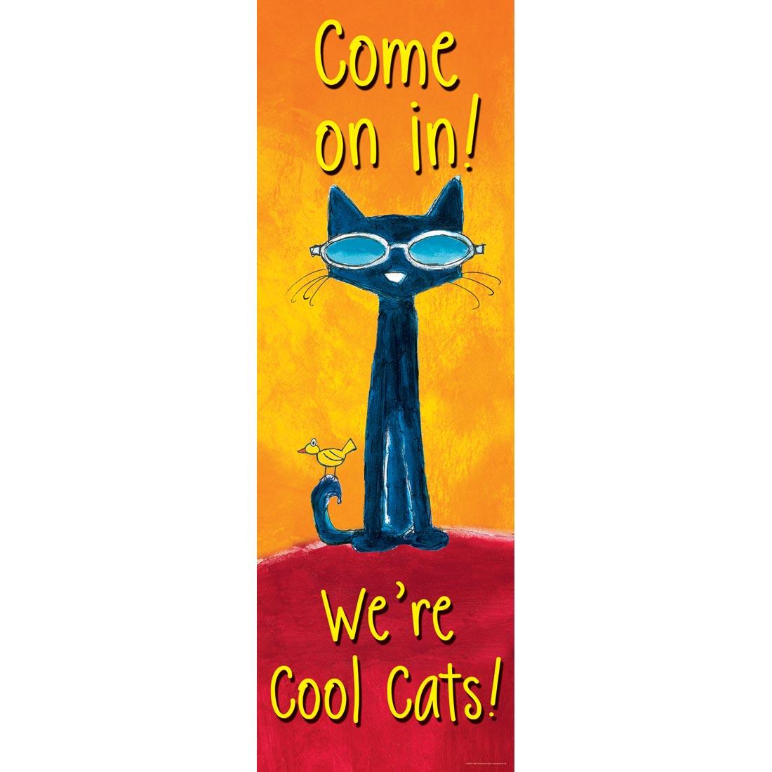 Pete The Cat Welcome Banner that reads Come on in! We're cool cats!