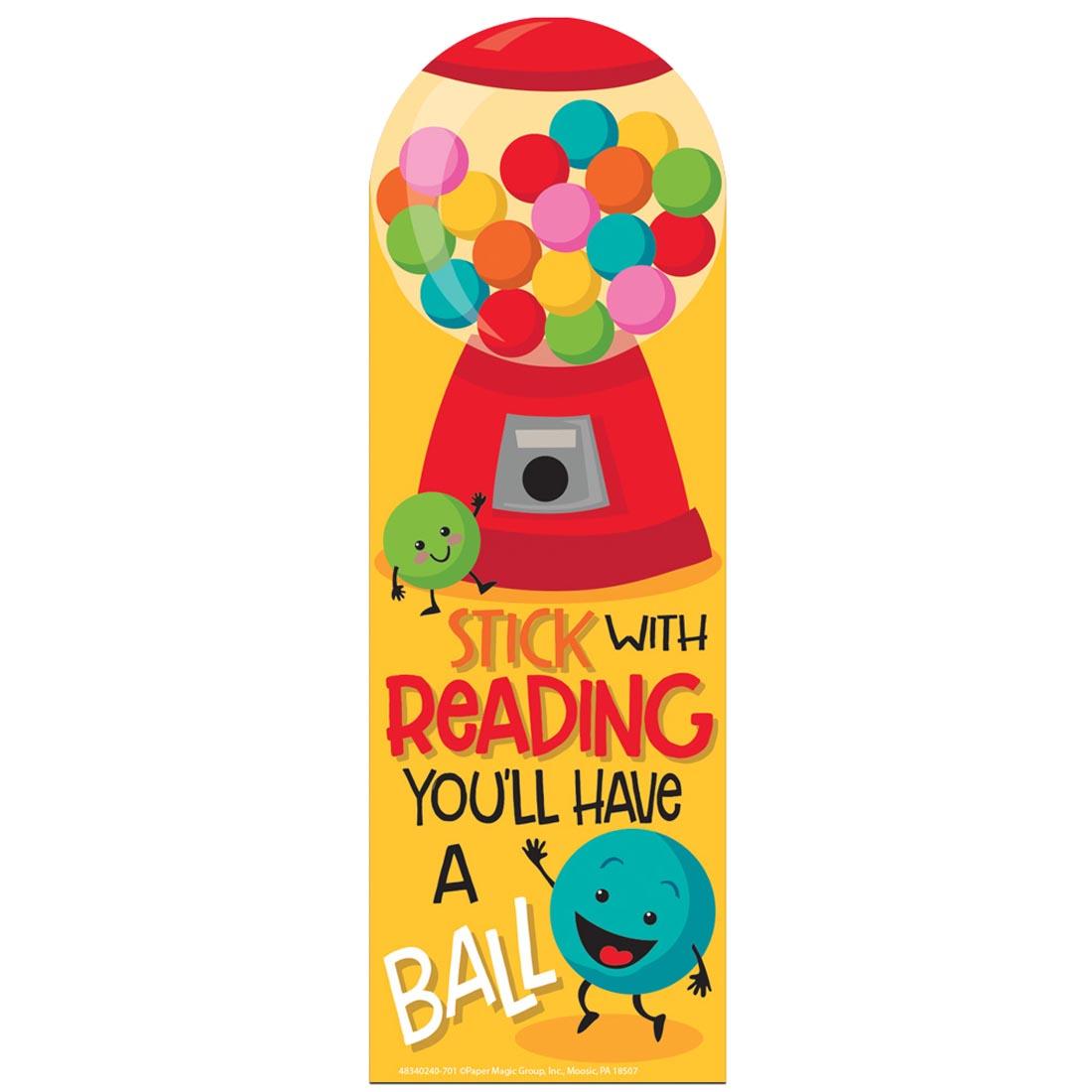 Bubble Gum Scented Bookmark by Eureka with the message Stick with reading you'll have a ball