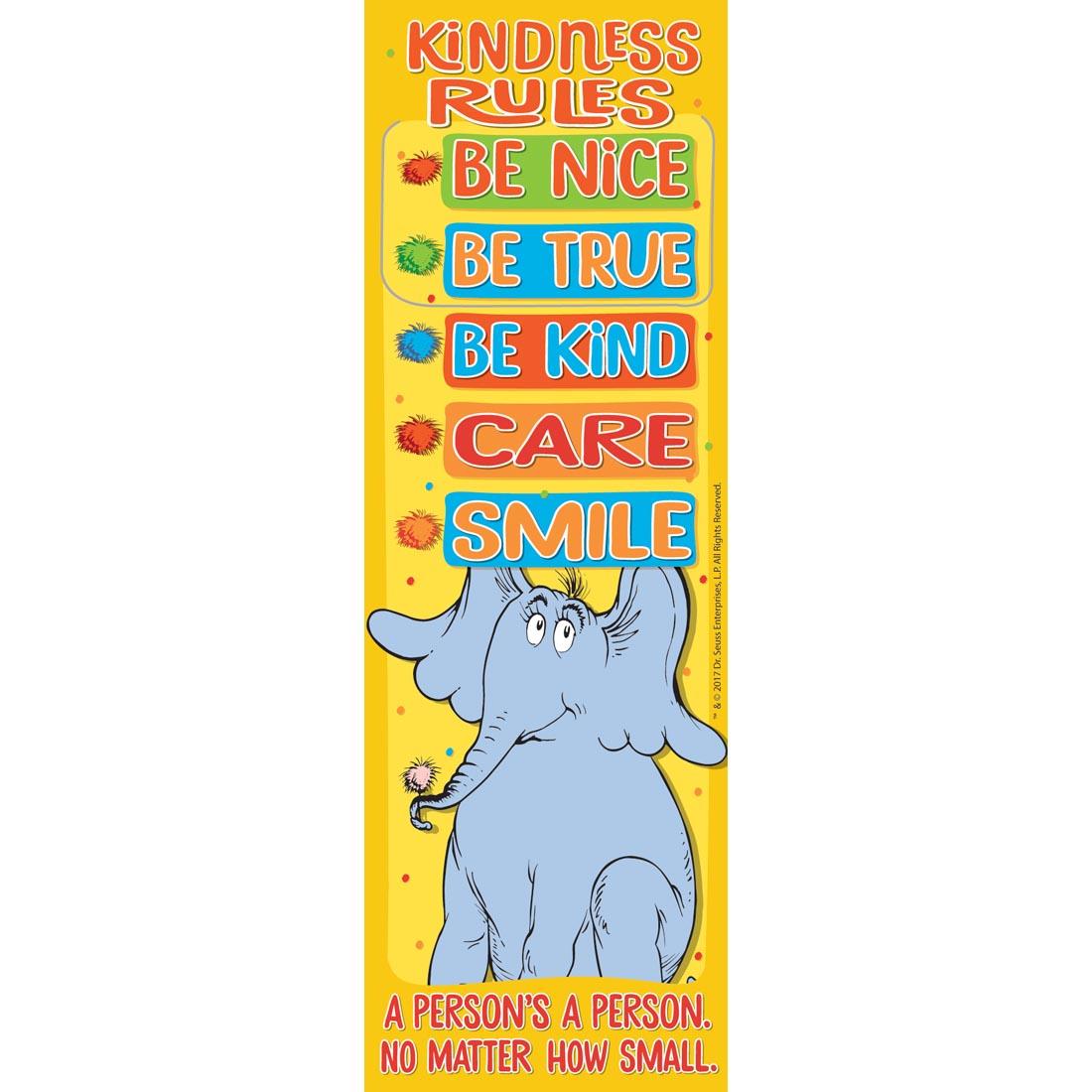 Horton Hears A Who Kindness Rules Bookmark by Eureka lists Be Nice, Be True, Be Kind, Care, Smile; A Person's a Person No Matter How Small