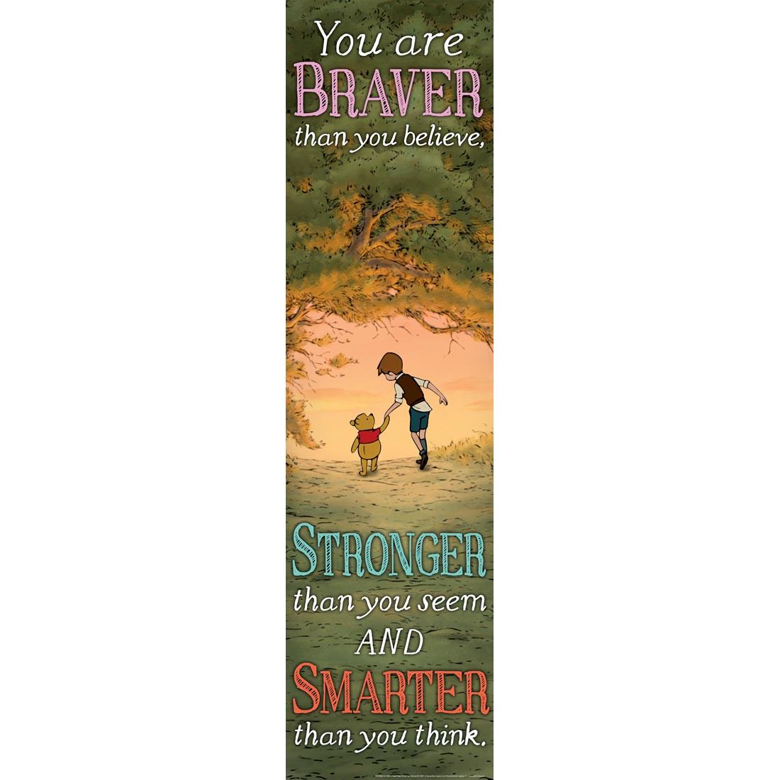 Winnie The Pooh Banner by Eureka with the saying You are braver than you believe, stronger than you seem and smarter than you think.