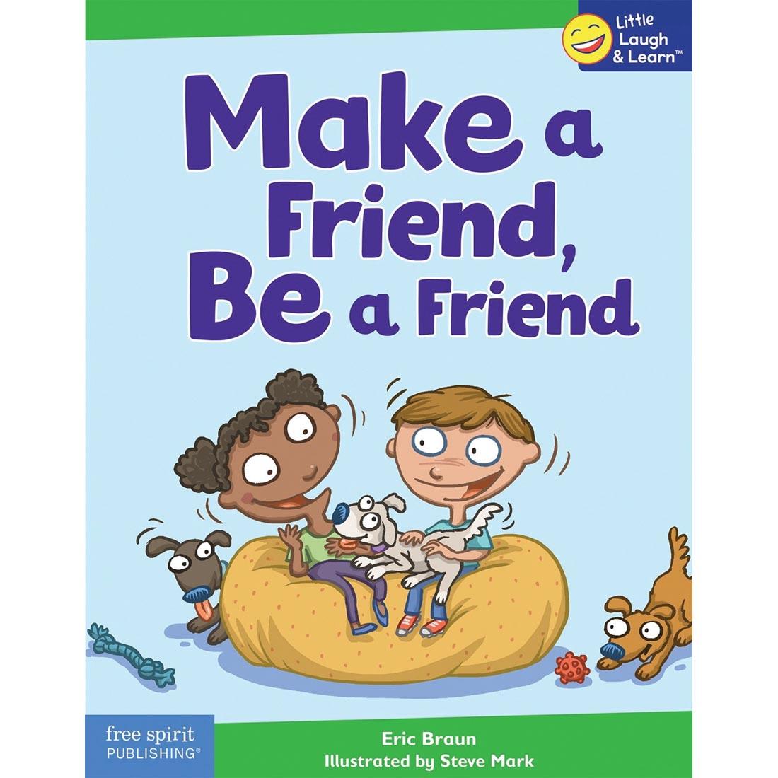 Make a Friend, Be a Friend book by Free Spirit Publishing