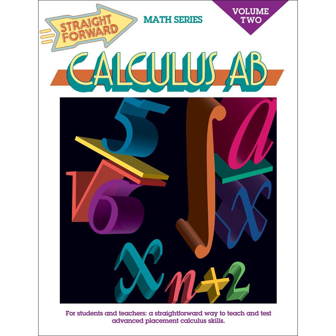 Straight Forward Math Series Calculus AB Volume Two