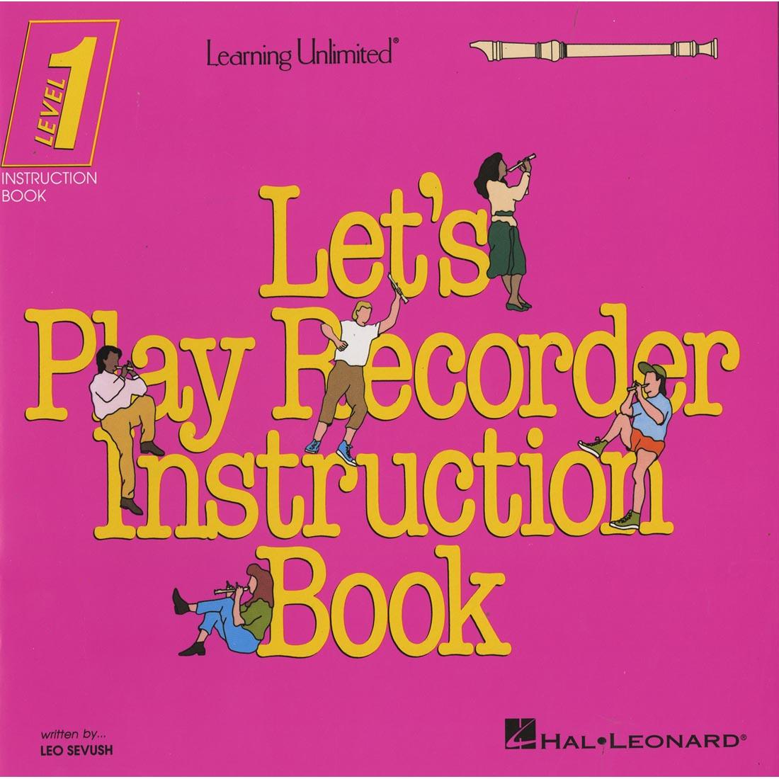 Hal Leonard Let's Play Recorder Instruction Book, Level 1