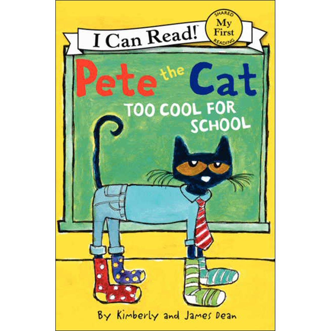 Pete The Cat: Too Cool For School - A My First I Can Read Book, Shared Reading