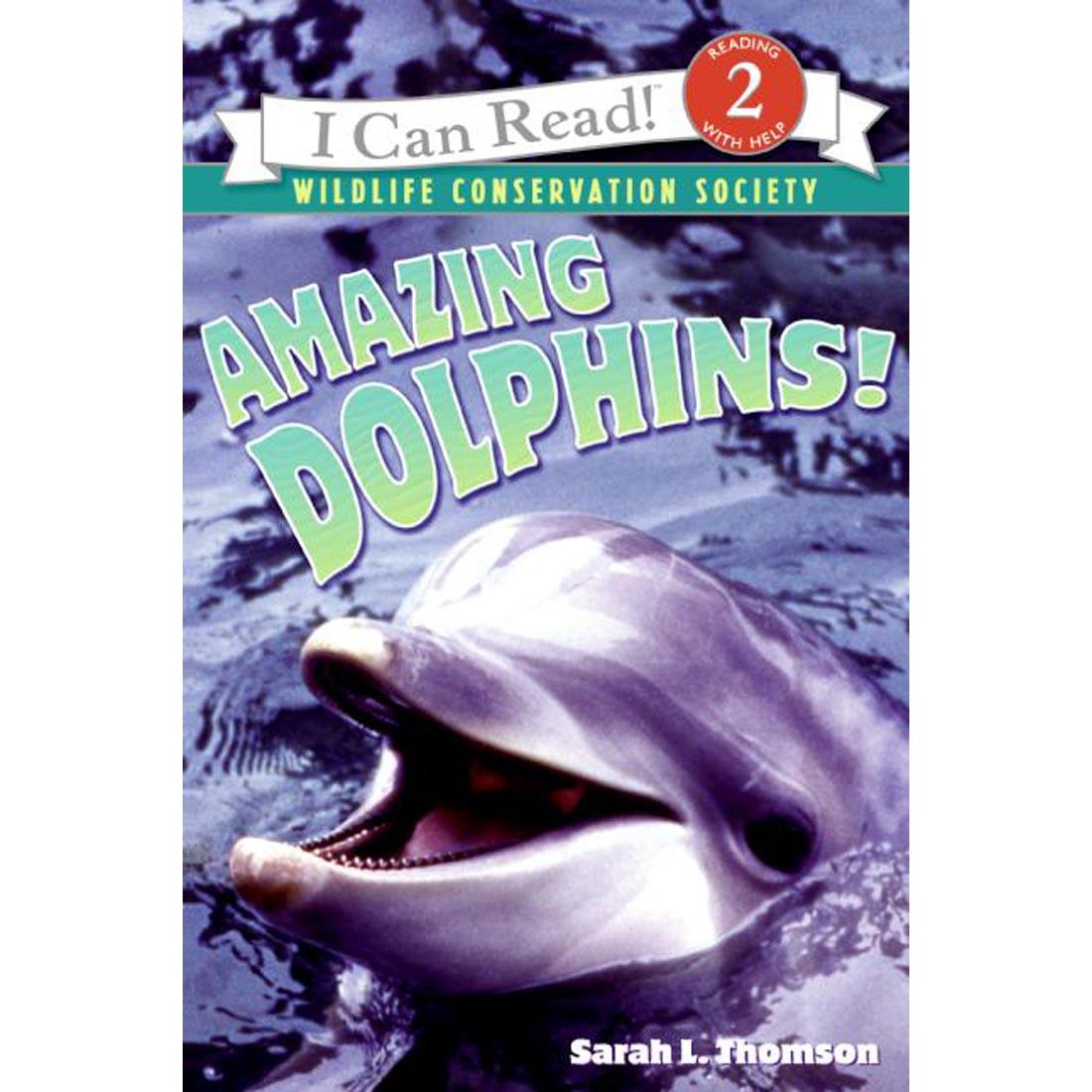 Amazing Dolphins! - An I Can Read Book, Level 2 from the Wildlife Conservation Society