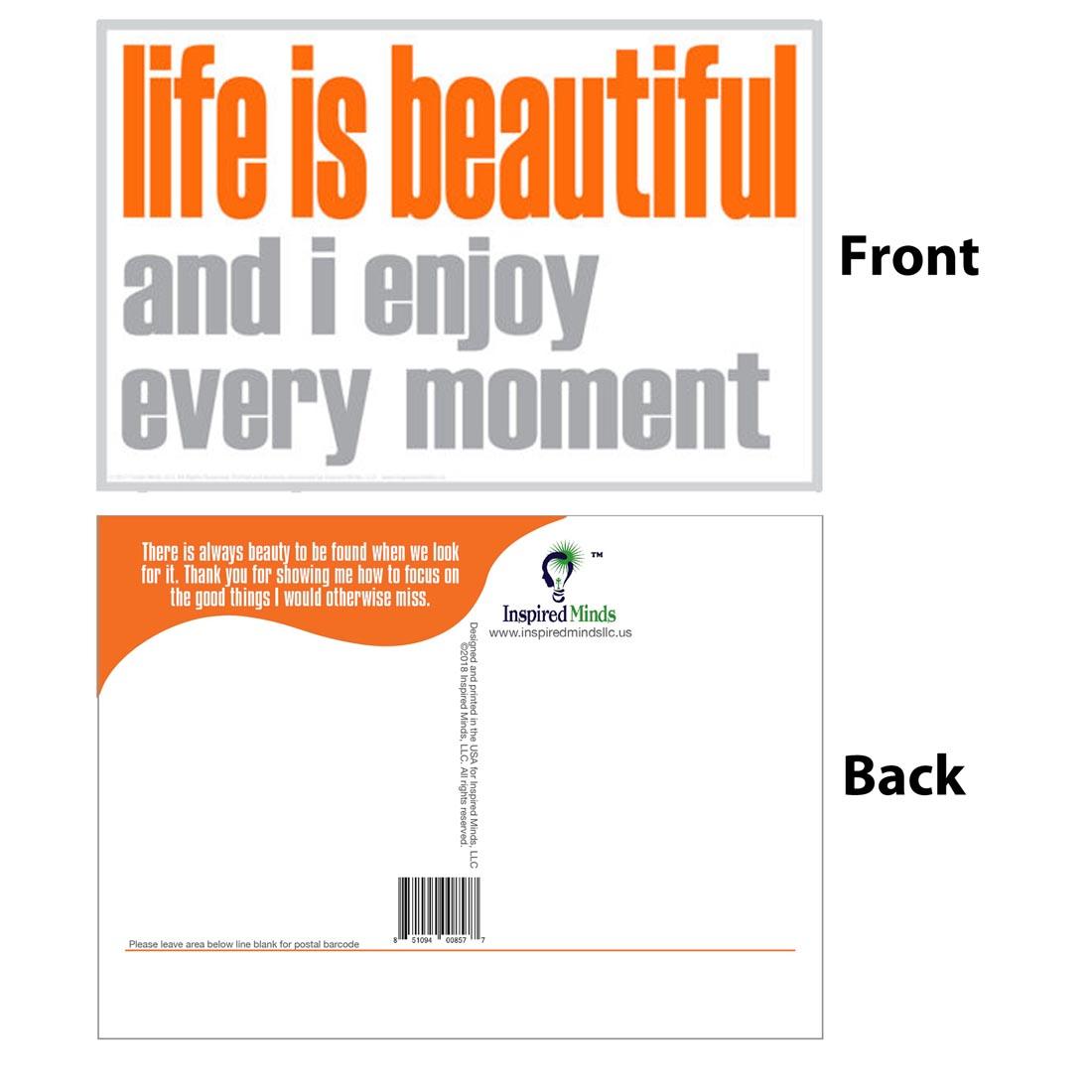 Front and back of the Life Is Beautiful And I Enjoy Every Moment Postcard