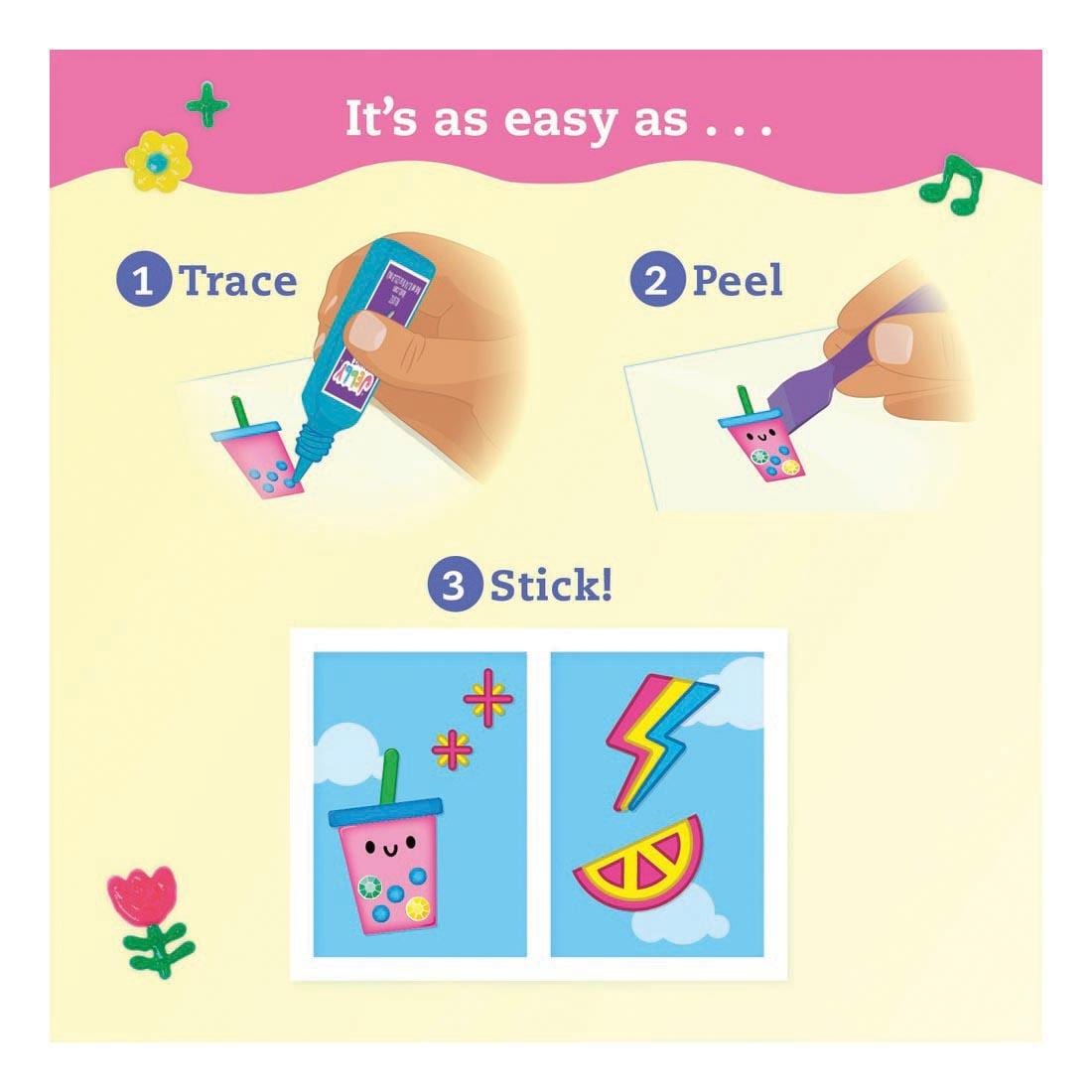 infographic for Paint & Peel Jelly Stickers Glitter Goals! Book & Creative Kit By Klutz with text It's as easy as 1 Trace, 2 Peel, 3 Stick!