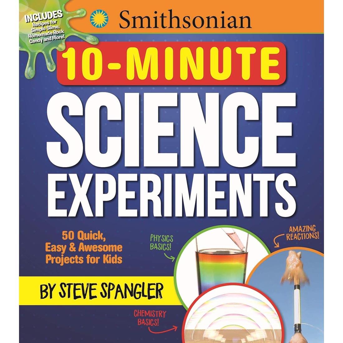 front cover of Smithsonian 10-Minute Science Experiments book