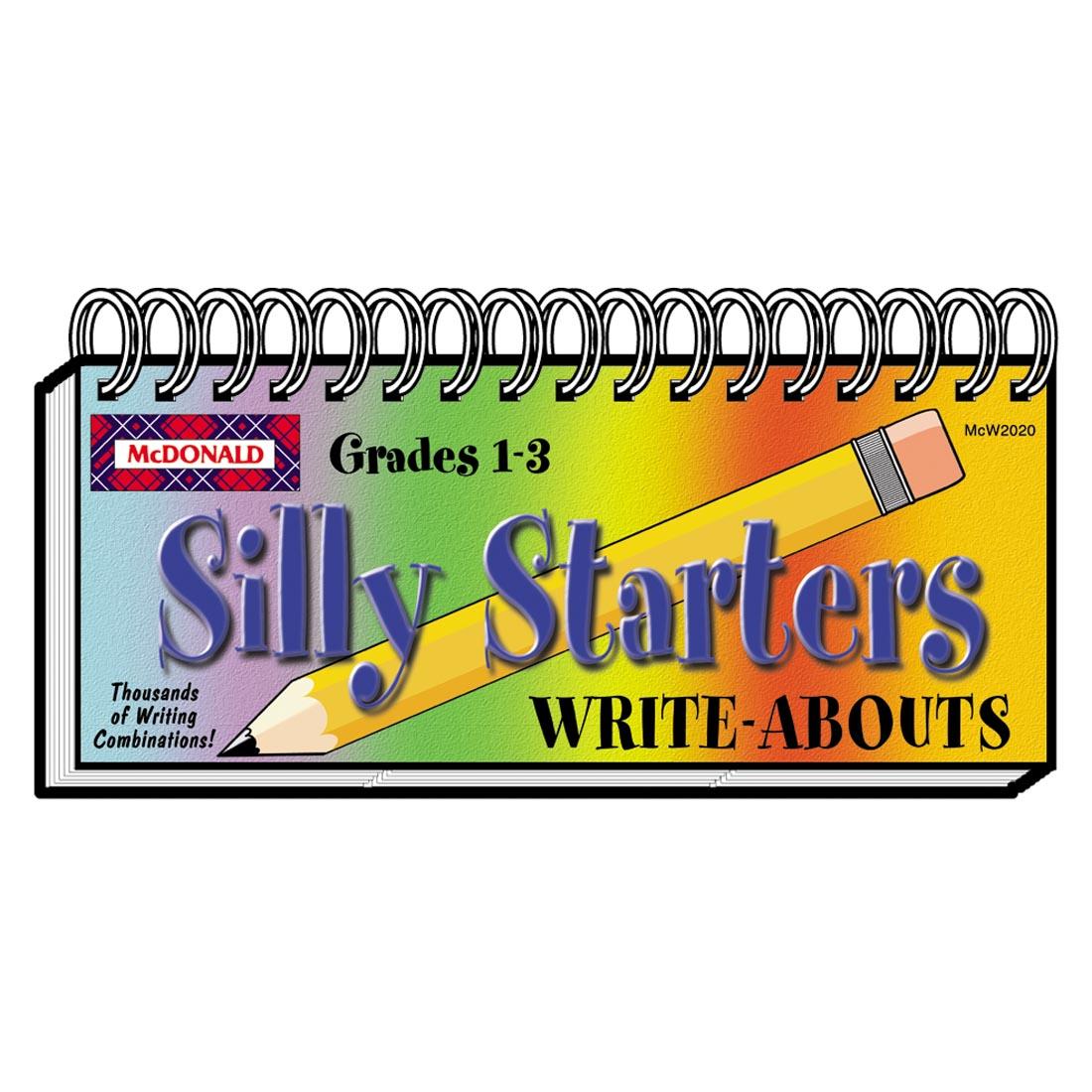 Silly Starters Write Abouts Grades 1-3