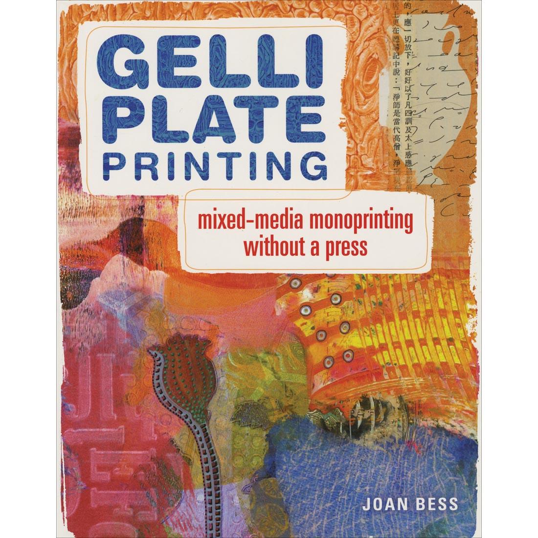 cover of book - Gelli Plate Printing: Mixed-Media Monoprinting Without A Press