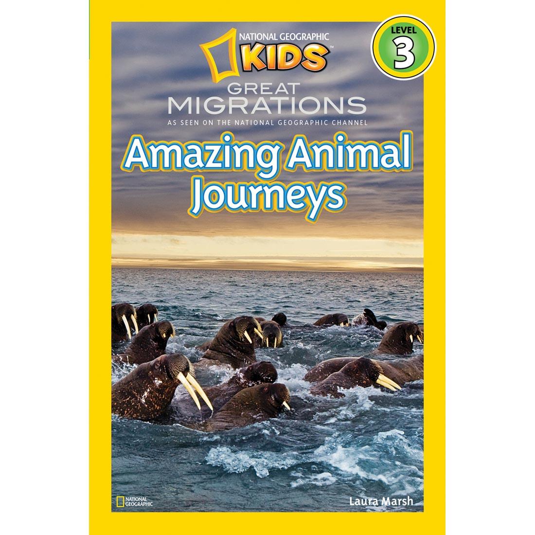 Great Migrations Amazing Animal Journeys Level 3 National Geographic Reader