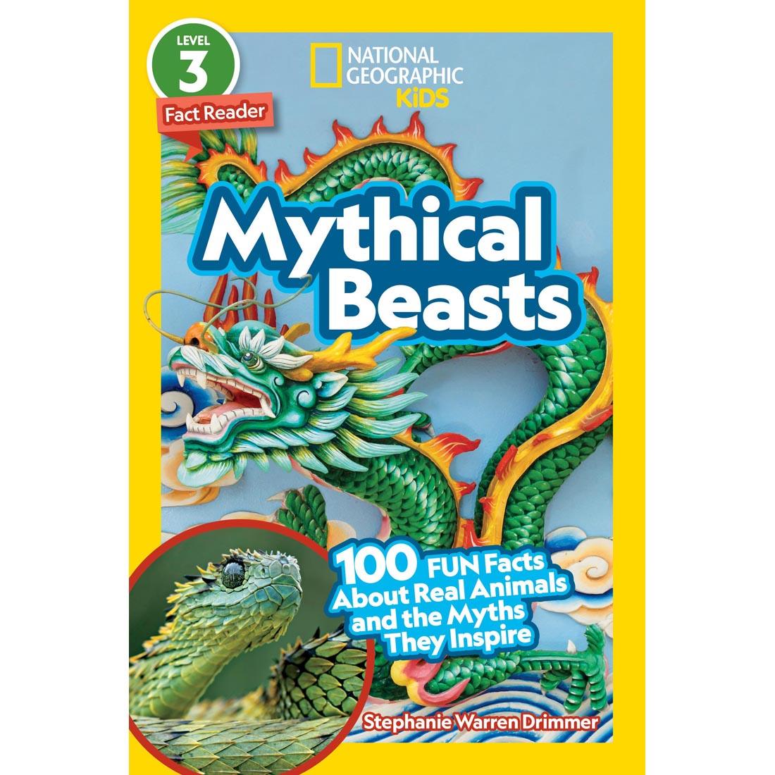 front cover of Mythical Beasts National Geographic Reader Level 3