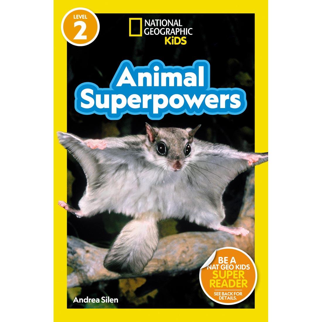 front cover of Animal Superpowers National Geographic Reader Level 2