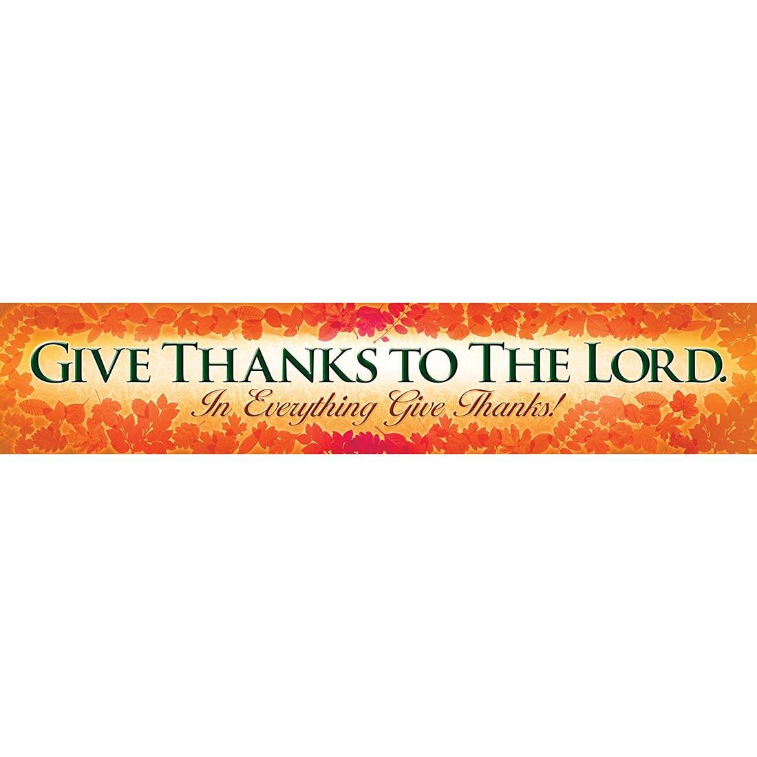 Give Thanks To The Lord, in everything give thanks horizontal decorative Banner