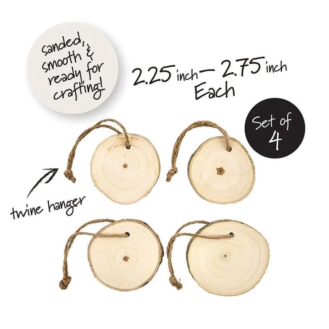 4 Wood Slice Ornaments with text: sanded, smooth & ready for crafting! 2.25 inch - 2.75 inch Each; Set of 4; twine hanger