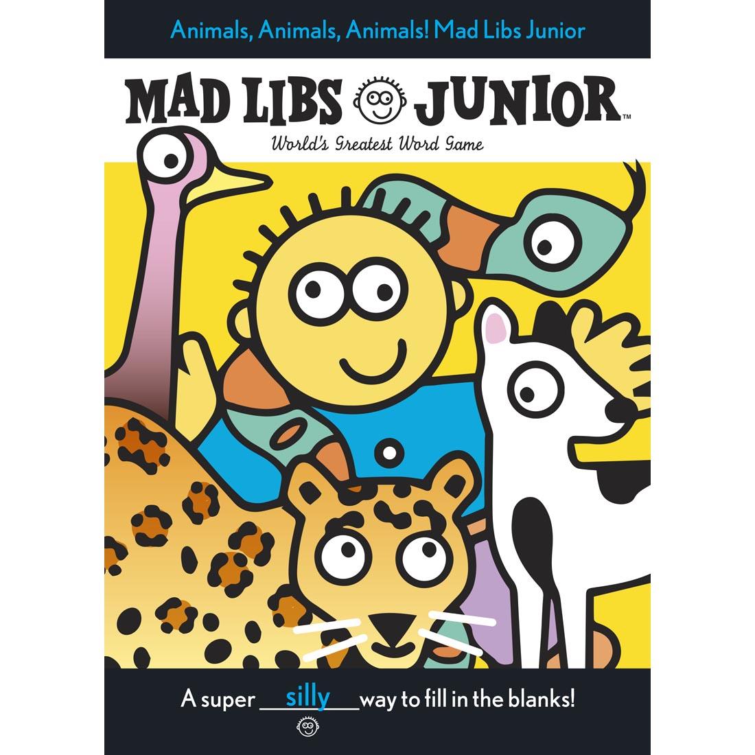 Animals Animals Animals! Mad Libs Junior